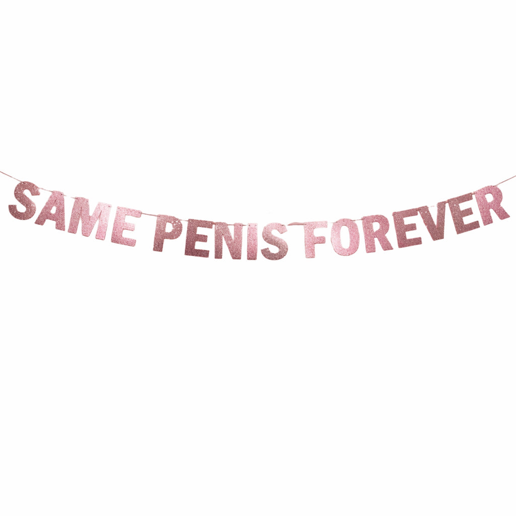 Same Penis Forever Rose Gold Glitter Banner