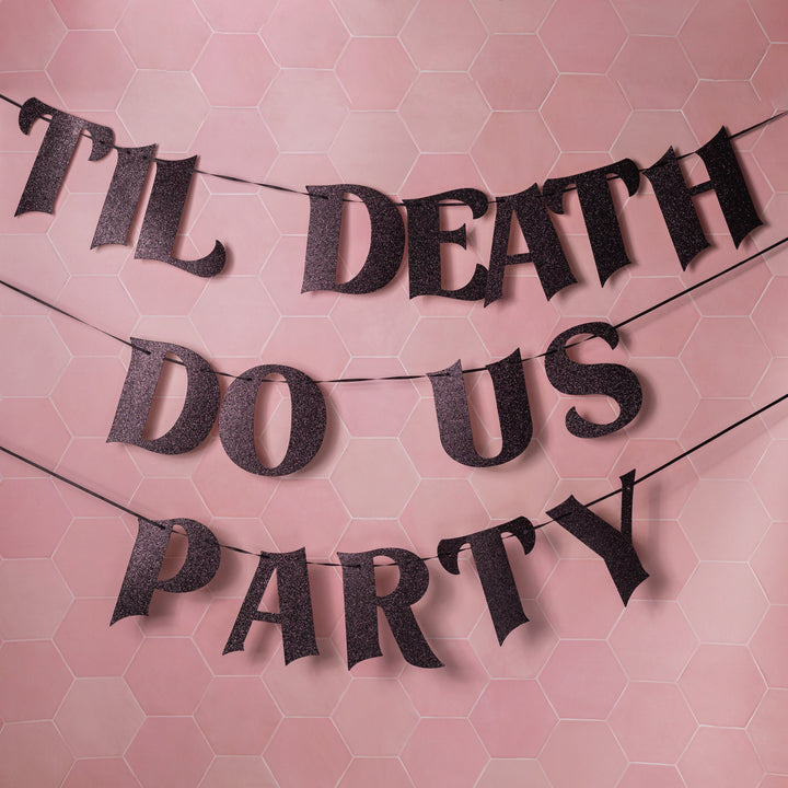 Til Death Do Us Party Black Glitter Banner