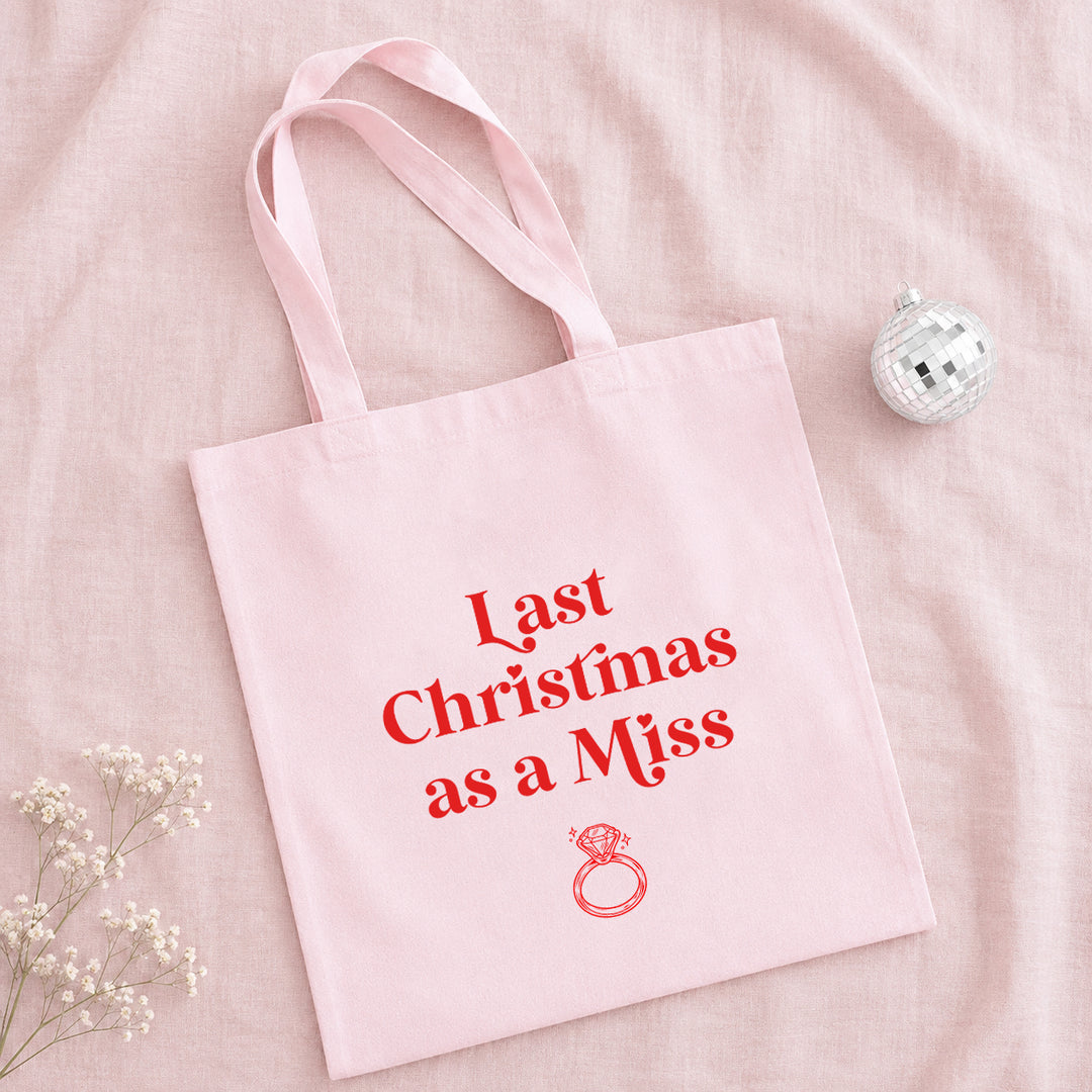 Last Christmas As A Miss Tote Bag