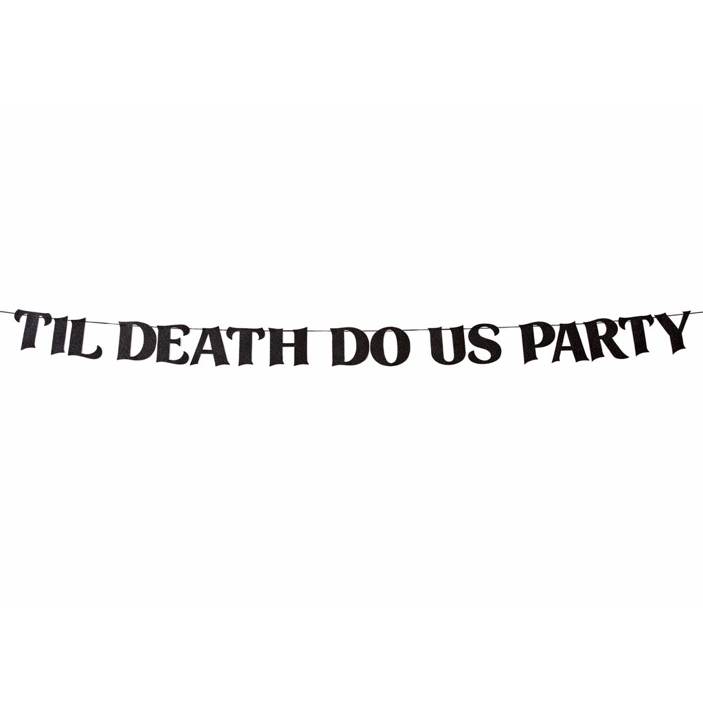 Til Death Do Us Party Glitter Banner